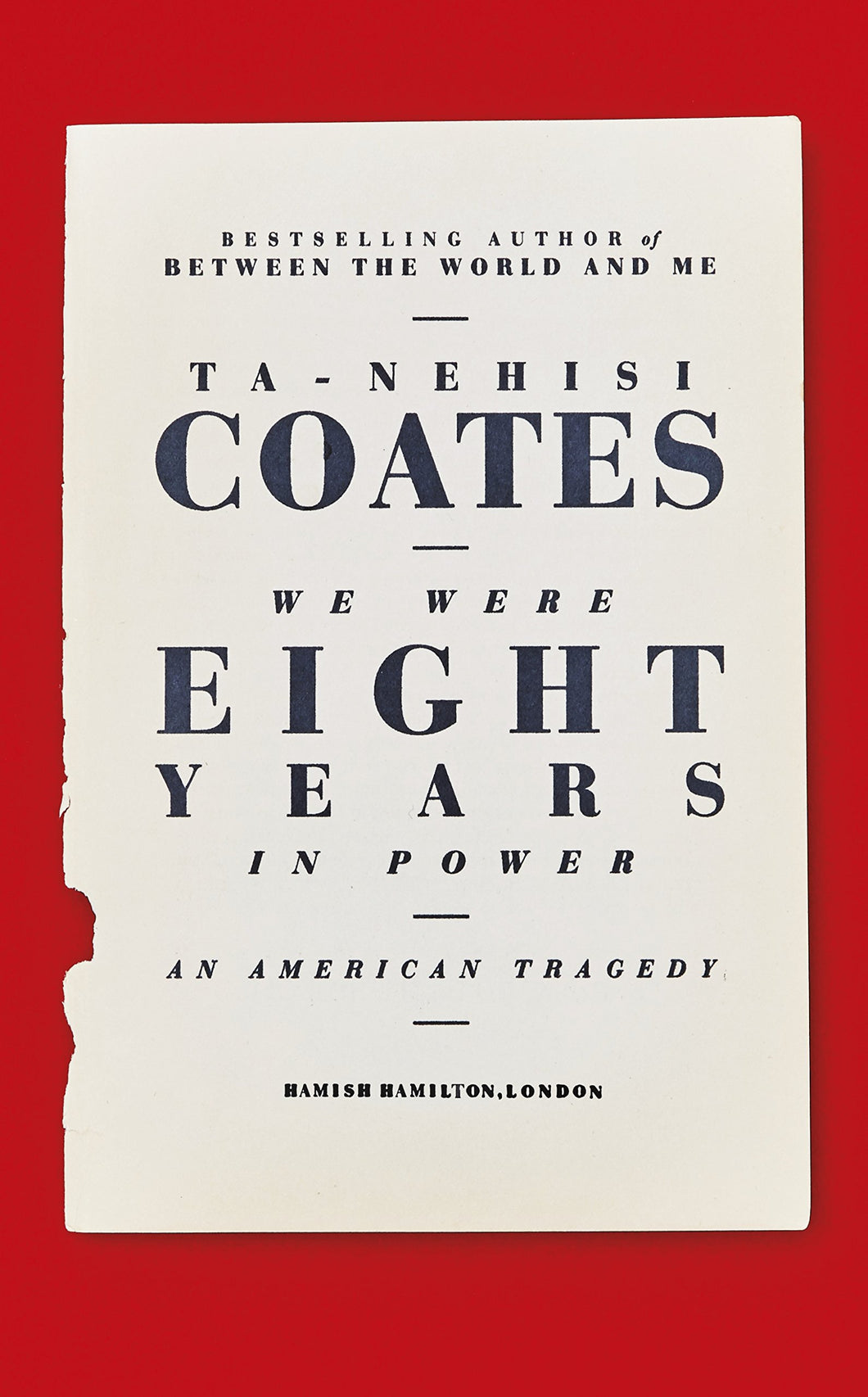 We Were Eight Years in Power: An American Tragedy