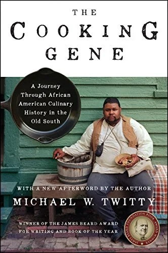 The Cooking Gene: A Journey Through African American Culinary History In The Old South