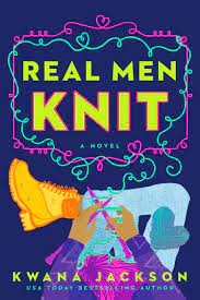 Real Men Knit (Real Men Knit Series, Bk. 1)